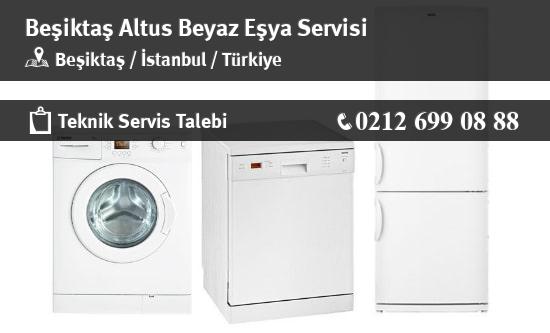 Beşiktaş Altus Beyaz Eşya Servisi İletişim