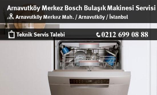 Arnavutköy Merkez Bosch Bulaşık Makinesi Servisi İletişim