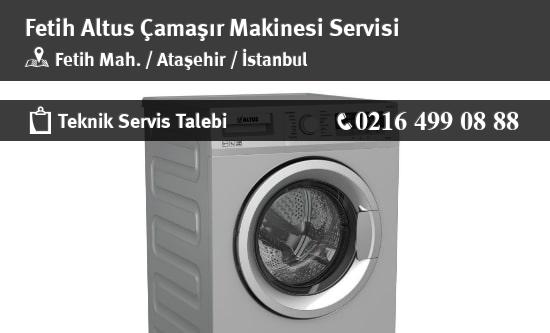 Fetih Altus Çamaşır Makinesi Servisi İletişim