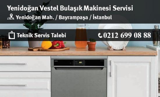 Yenidoğan Vestel Bulaşık Makinesi Servisi İletişim