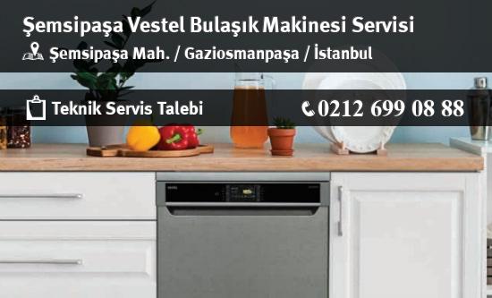 Şemsipaşa Vestel Bulaşık Makinesi Servisi İletişim
