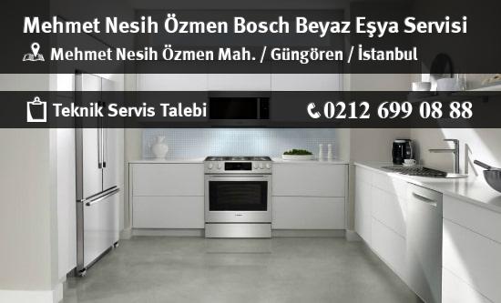 Mehmet Nesih Özmen Bosch Beyaz Eşya Servisi İletişim