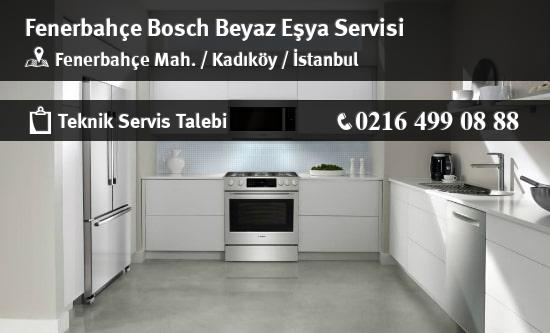 Fenerbahçe Bosch Beyaz Eşya Servisi İletişim