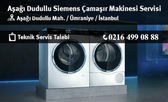 Aşağı Dudullu Siemens Çamaşır Makinesi Servisi İletişim