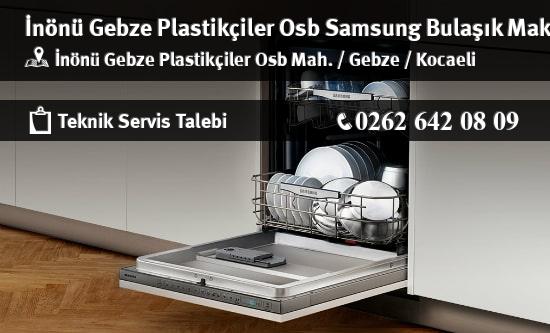 İnönü Gebze Plastikçiler Osb Samsung Bulaşık Makinesi Servisi İletişim