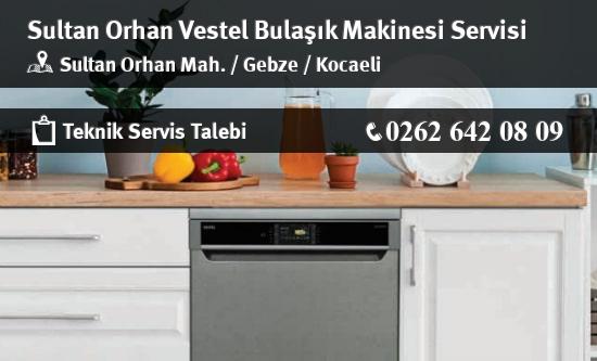 Sultan Orhan Vestel Bulaşık Makinesi Servisi İletişim