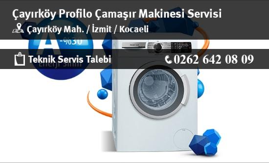 Çayırköy Profilo Çamaşır Makinesi Servisi İletişim